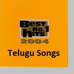 2004 Telugu Movie Songs