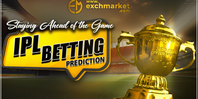 Staying Ahead of the Game: IPL Betting Predictions